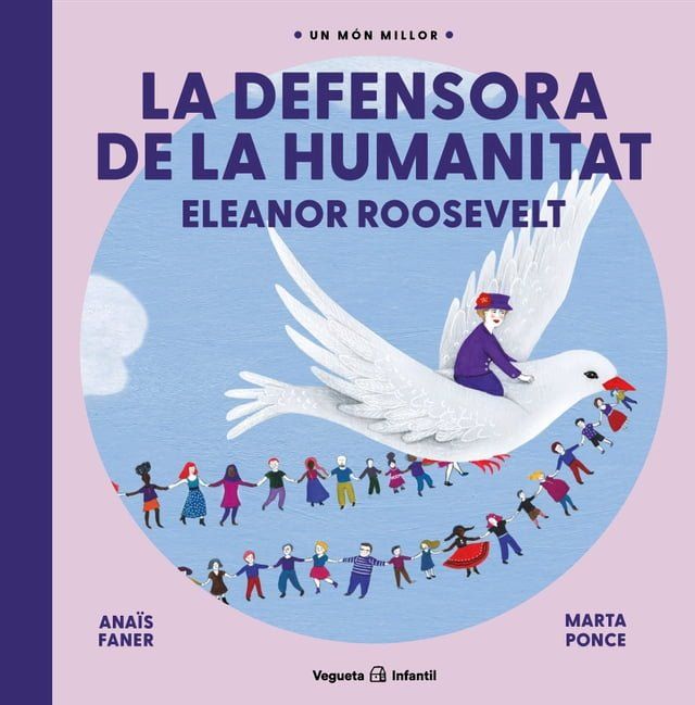  La defensora de la humanitat. Eleanor Roosevelt(Kobo/電子書)