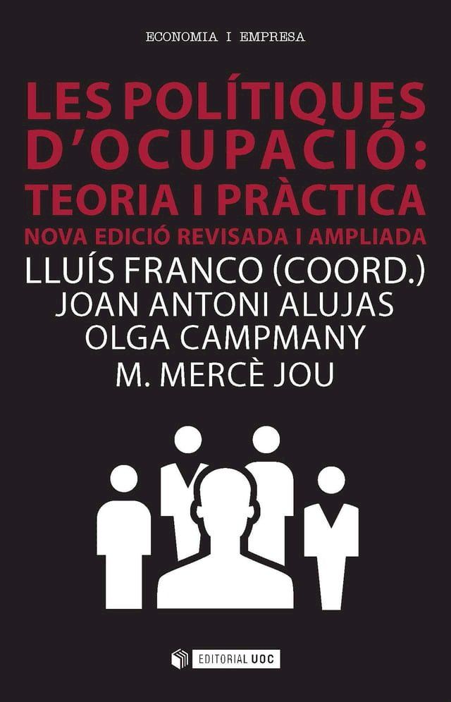  Les pol&iacute;tiques d'ocupaci&oacute;: teoria i pr&agrave;ctica. Nova edici&oacute; revisada i ampliada(Kobo/電子書)