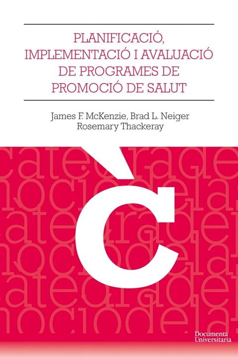 Planificaci&oacute;, implementaci&oacute; i avaluaci&oacute; dels programes de promoci&oacute; de la salut(Kobo/電子書)