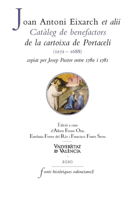 Cat&agrave;leg de benefactors de la cartoixa de Portaceli (1272-1688), copiat per Josep Pastor entre 1780 i 1781(Kobo/電子書)