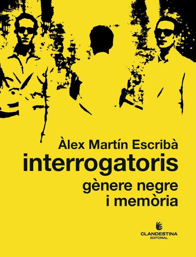  Interrogatoris: g&egrave;nere negre i mem&ograve;ria(Kobo/電子書)