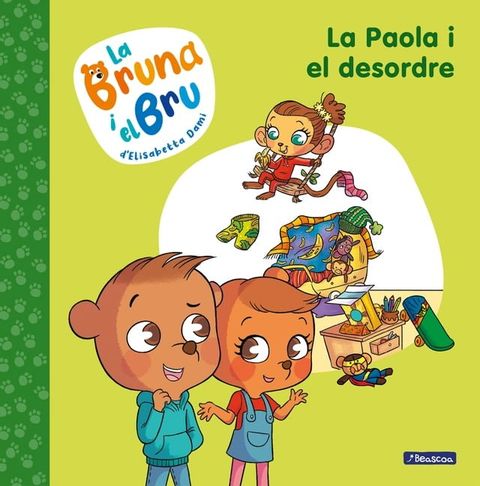 La Bruna i el Bru 2 - La Paola i el desordre(Kobo/電子書)