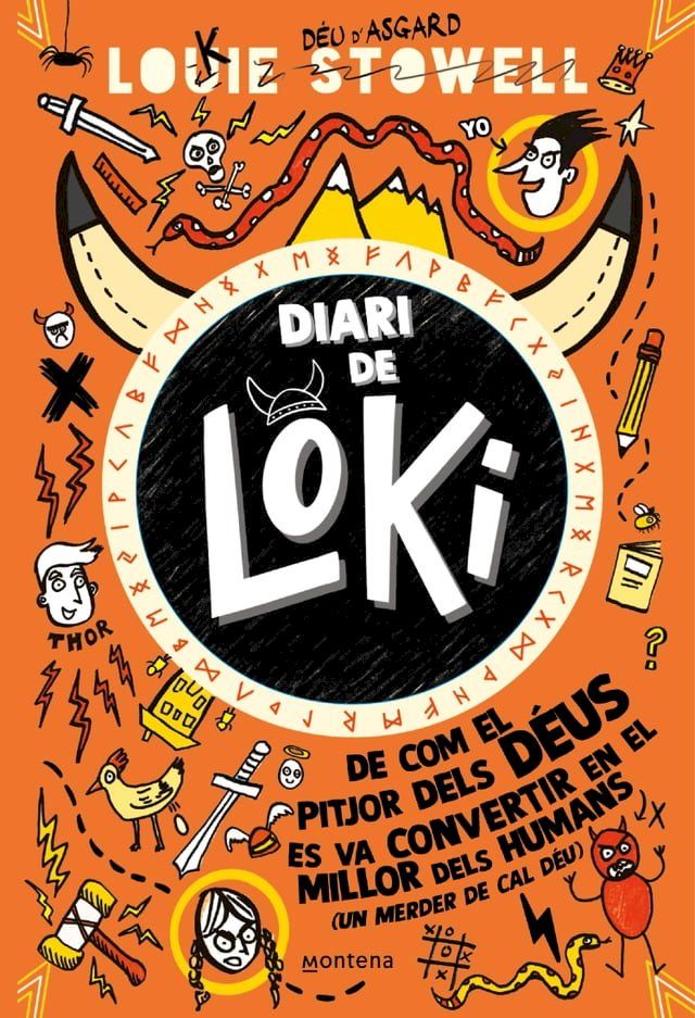  De com el pitjor dels d&eacute;us es va convertir en el millor dels humans (amb un merder de cal D&eacute;u) (Diari de Loki 1)(Kobo/電子書)