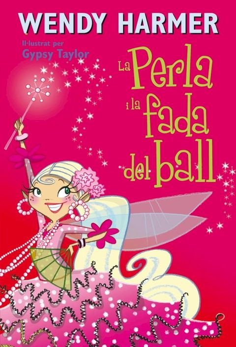 La Perla 15 - La Perla i la fada del ball(Kobo/電子書)