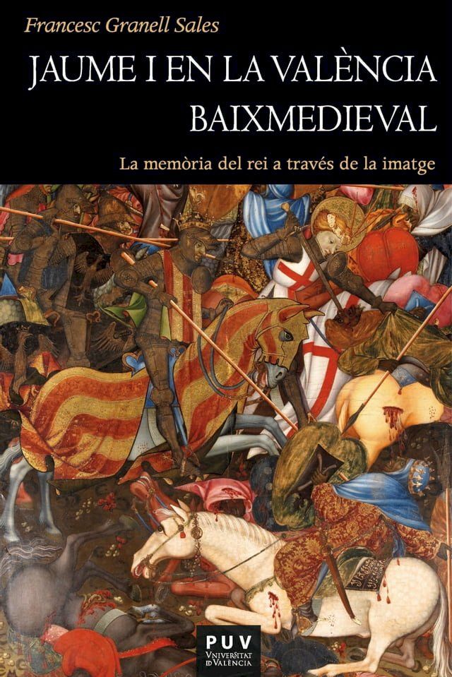  Jaume I en la Val&egrave;ncia baixmedieval(Kobo/電子書)