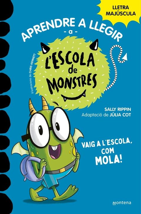 Aprendre a llegir a l'Escola de Monstres 11 - Vaig a l'escola, com mola!(Kobo/電子書)