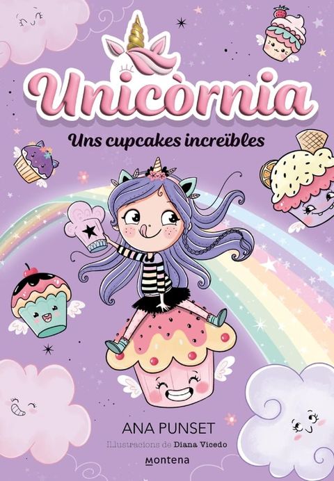 Unic&ograve;rnia 4 - Uns cupcakes incre&iuml;bles(Kobo/電子書)