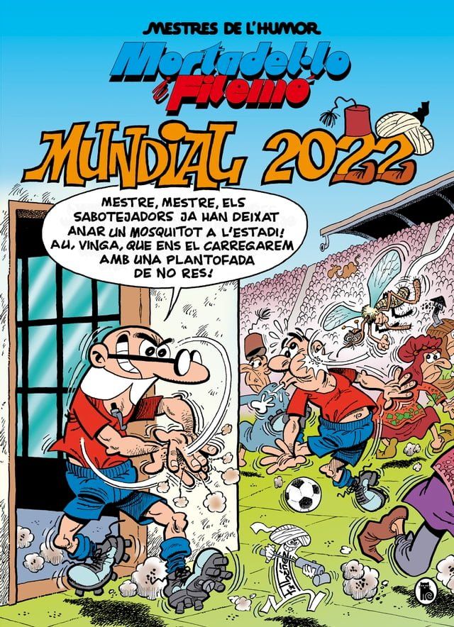  Mortadel·lo i Filem&oacute;. Mundial 2022 (Mestres de l'Humor 217)(Kobo/電子書)