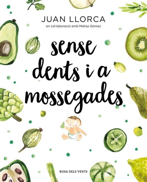 Sense dents i a mossegades(Kobo/電子書)