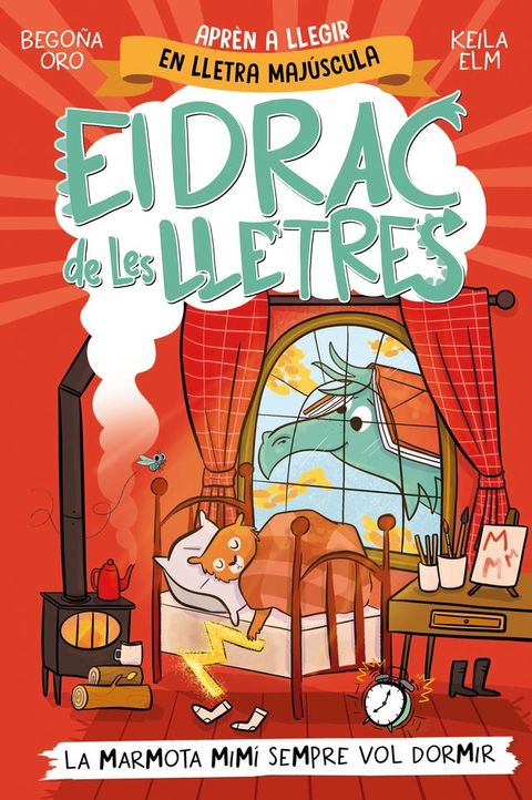 El drac de les lletres 5 - La marmota Mim&iacute; sempre vol dormir(Kobo/電子書)