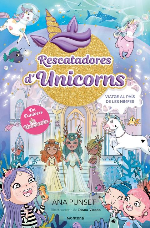 Rescatadores d'Unicorns 7 - Viatge al País de les Nimfes
