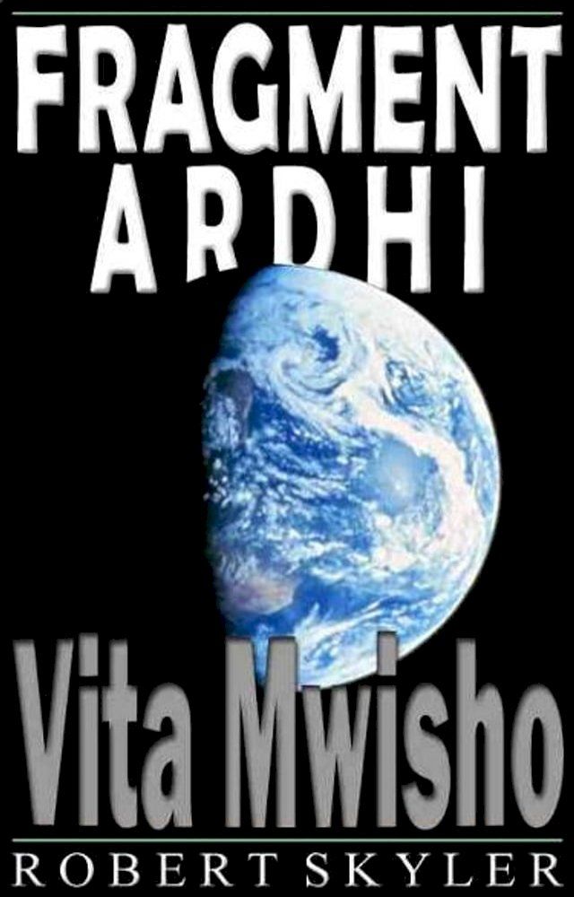  Fragment Ardhi - 002 - Vita Mwisho(Kobo/電子書)