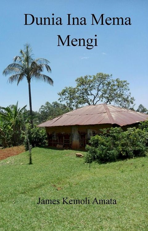 Dunia Ina Mema Mengi