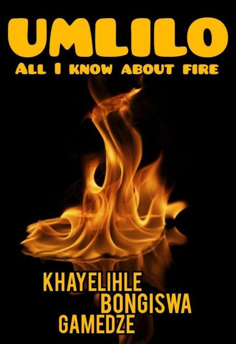 UMLILO: All I Know About Fire