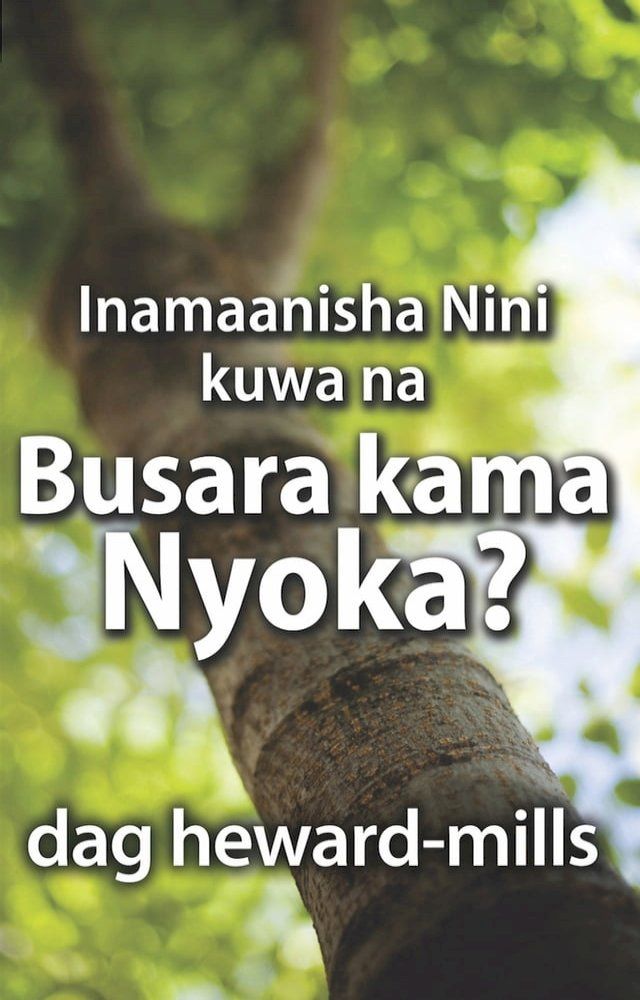  Inamaanisha Nini kuwa na Busara kama Nyoka(Kobo/電子書)