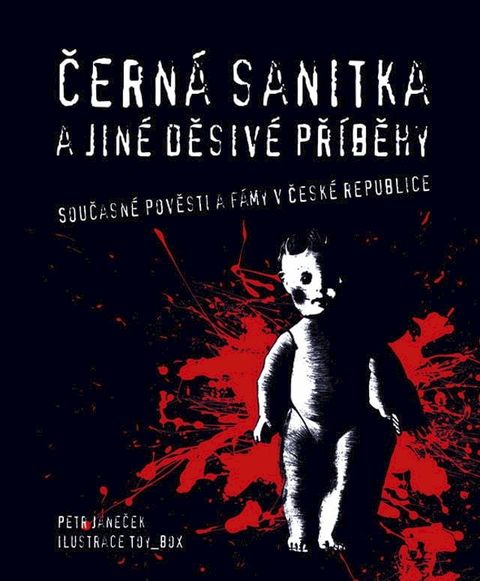 Čern&aacute; sanitka a jin&eacute; děsiv&eacute; př&iacute;běhy(Kobo/電子書)