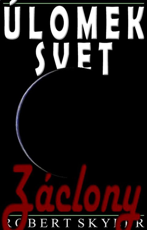 &Uacute;lomek Svet - 005 - Z&aacute;clony (Czech Edition)(Kobo/電子書)