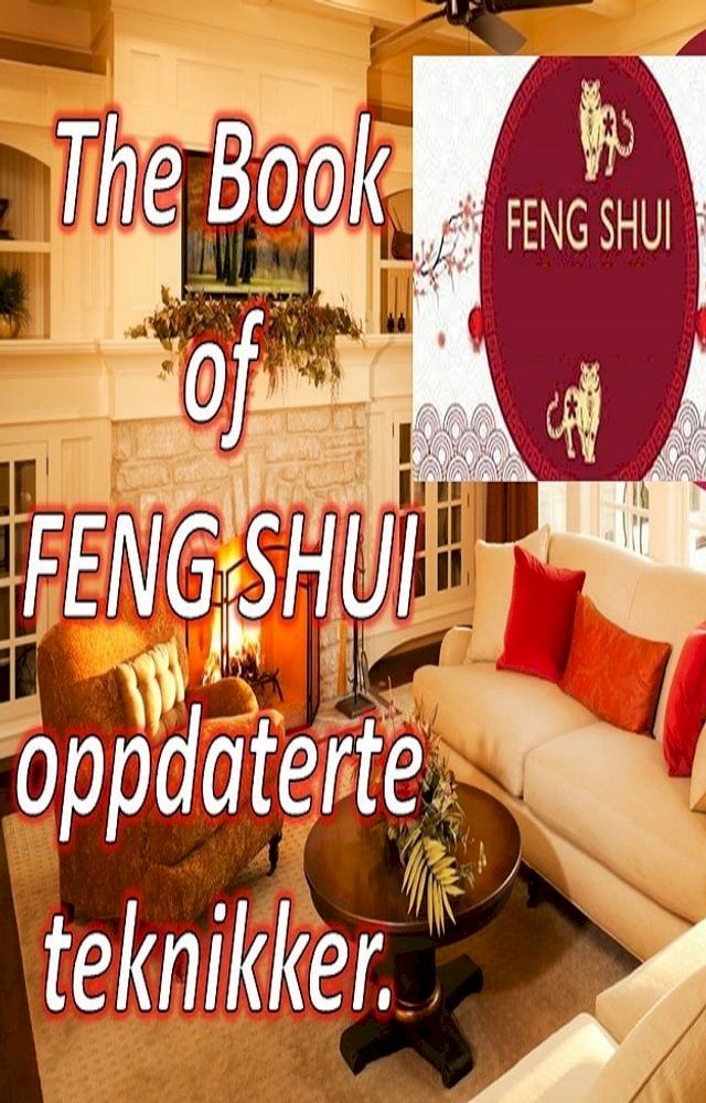  The Book of FENG SHUI oppdaterte teknikker(Kobo/電子書)