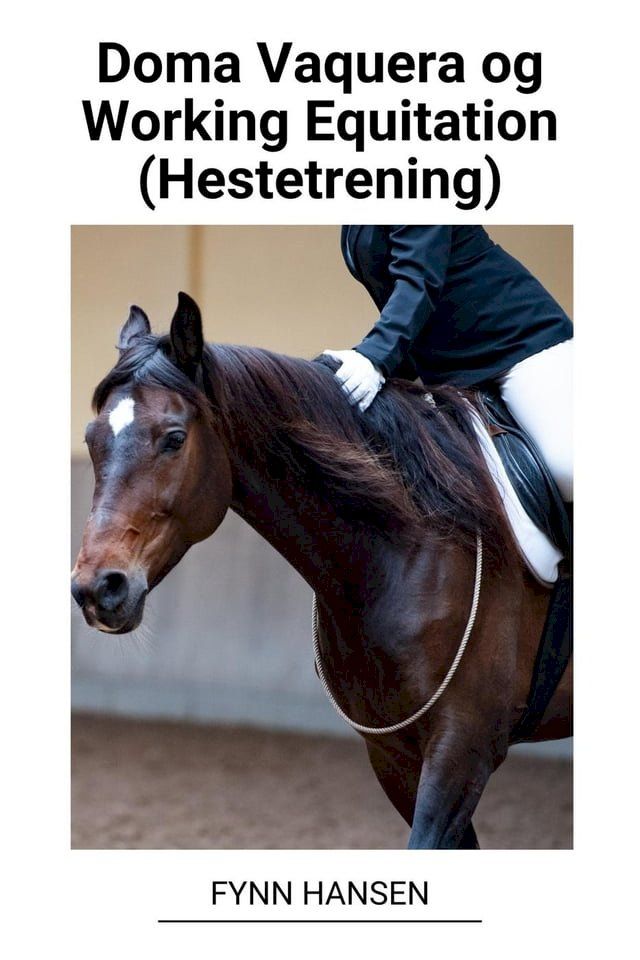  Doma Vaquera og Working Equitation (Hestetrening)(Kobo/電子書)