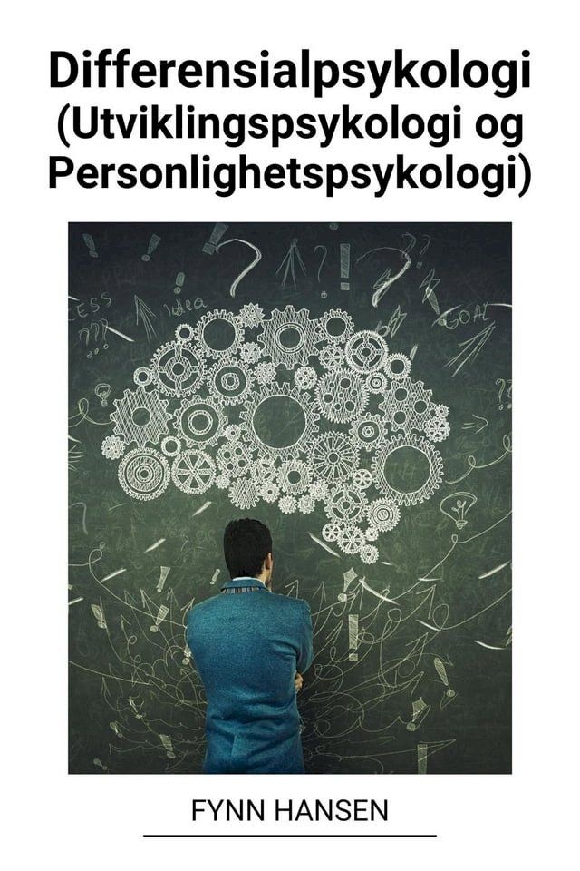  Differensialpsykologi (Utviklingspsykologi og Personlighetspsykologi)(Kobo/電子書)