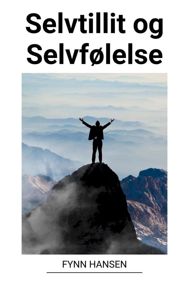  Selvtillit og Selvf&oslash;lelse(Kobo/電子書)