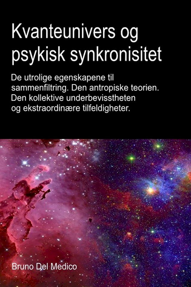  Kvanteunivers og psykisk synkronisitet.(Kobo/電子書)