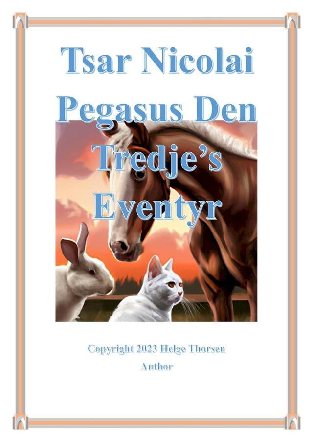  Tsar Nicolai Pegasus den tredje's eventyr(Kobo/電子書)