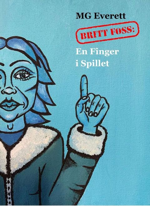 Britt Foss: En Finger i Spillet(Kobo/電子書)
