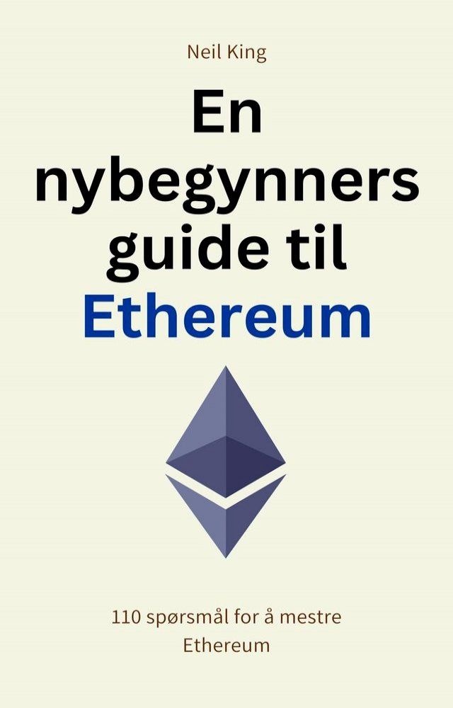  En nybegynners guide til Ethereum(Kobo/電子書)