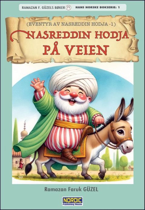 Nasreddin Hodja på Veien (Eventyr av Nasreddin Hodja -1)(Kobo/電子書)