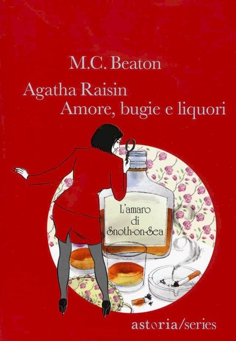 Agatha Raisin – Amore, bugie e liquori(Kobo/電子書)