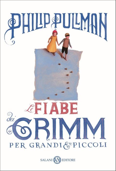 Le fiabe dei Grimm per grandi e piccoli(Kobo/電子書)