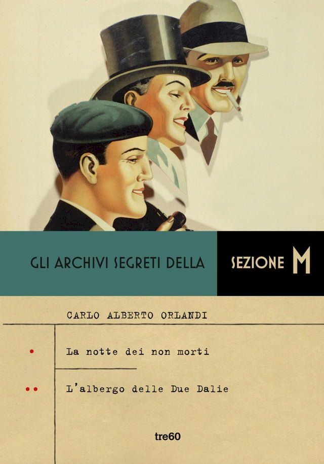  Gli archivi segreti della Sezione M - La notte dei non morti- L'albergo delle Due Dalie(Kobo/電子書)