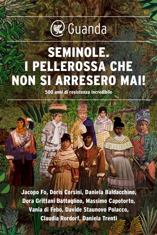  Seminole. I pellerossa che non si arresero mai!(Kobo/電子書)