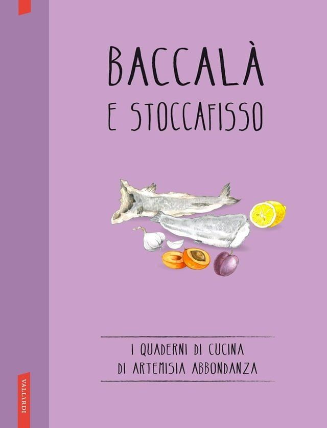  Baccalà e stoccafisso(Kobo/電子書)