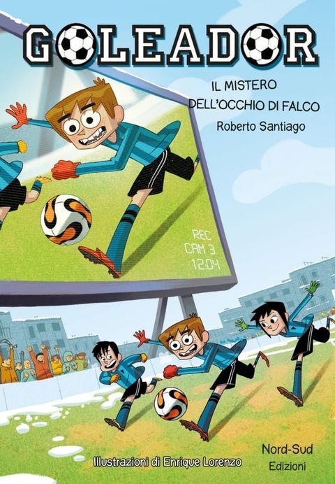 Goleador. Il mistero dell'occhio di falco(Kobo/電子書)