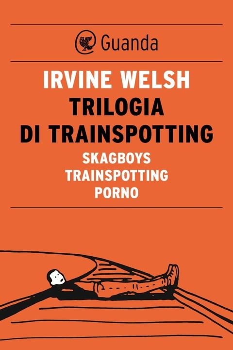 Trilogia di Trainspotting(Kobo/電子書)