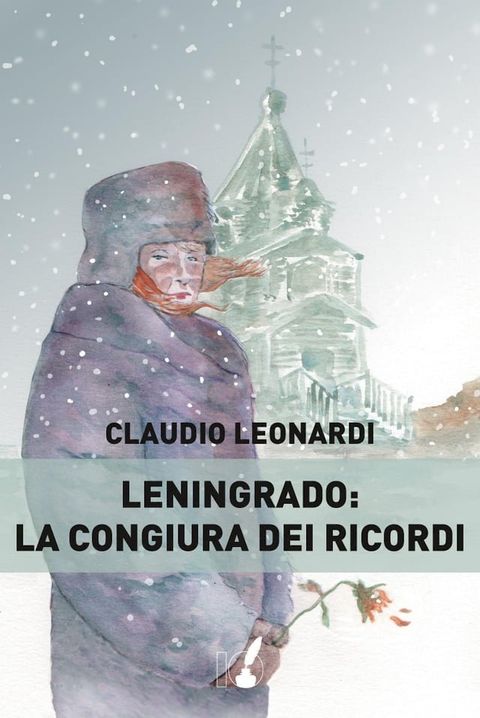 Leningrado: la congiura dei ricordi(Kobo/電子書)