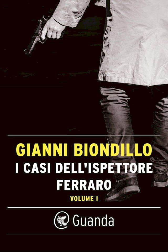  I casi dell'ispettore Ferraro. Volume I(Kobo/電子書)