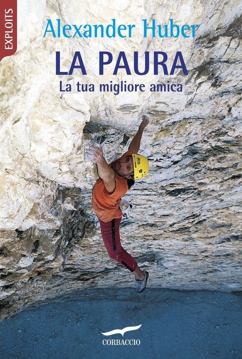 La paura, la tua migliore amica(Kobo/電子書)