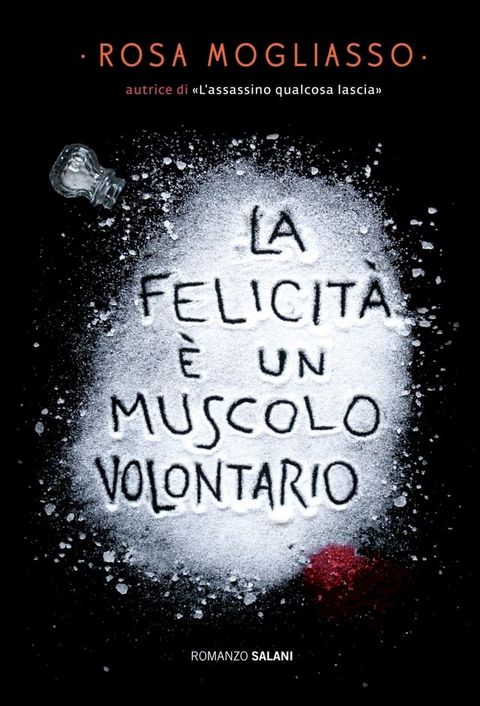 La felicit&agrave; &egrave; un muscolo volontario(Kobo/電子書)