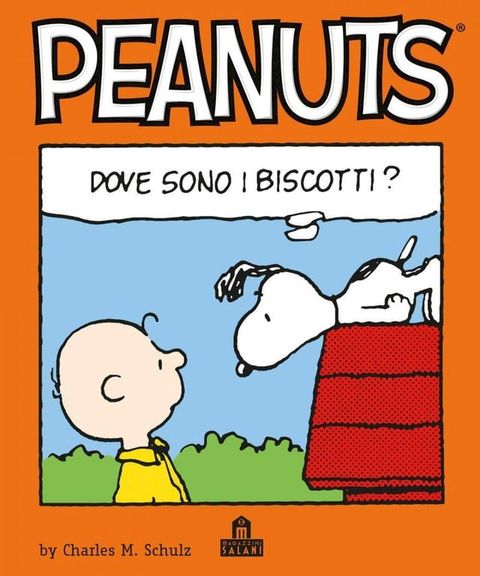 Peanuts. Dove sono i biscotti?(Kobo/電子書)