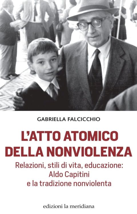 L'atto atomico della nonviolenza(Kobo/電子書)