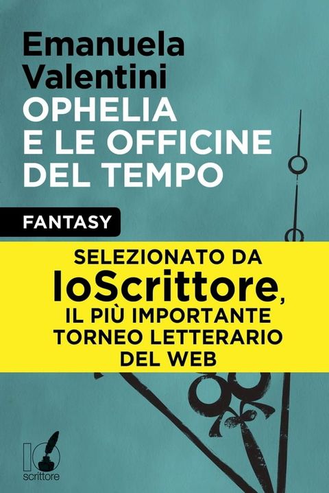 OPHELIA E LE OFFICINE DEL TEMPO(Kobo/電子書)