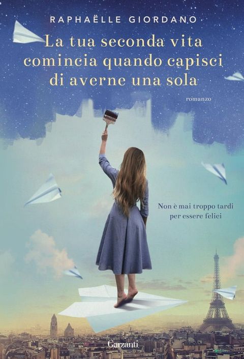 La tua seconda vita comincia quando capisci di averne una sola(Kobo/電子書)