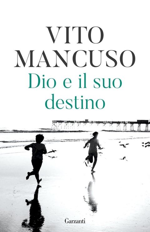 Dio e il suo destino(Kobo/電子書)