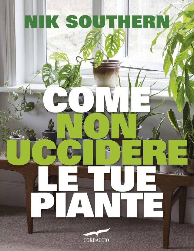  Come non uccidere le tue piante(Kobo/電子書)