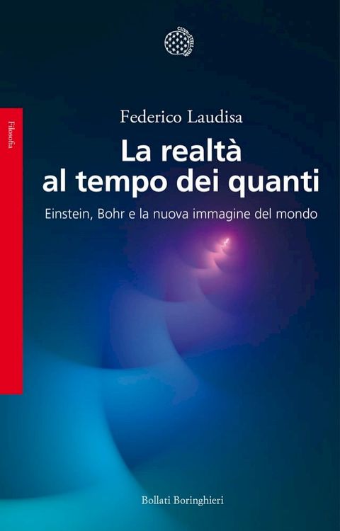 La realt&agrave; al tempo dei quanti(Kobo/電子書)