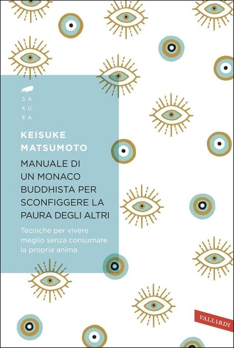 Manuale di un monaco buddhista per sconfiggere la paura degli altri(Kobo/電子書)