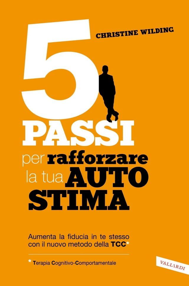  5 passi per rafforzare la tua autostima(Kobo/電子書)